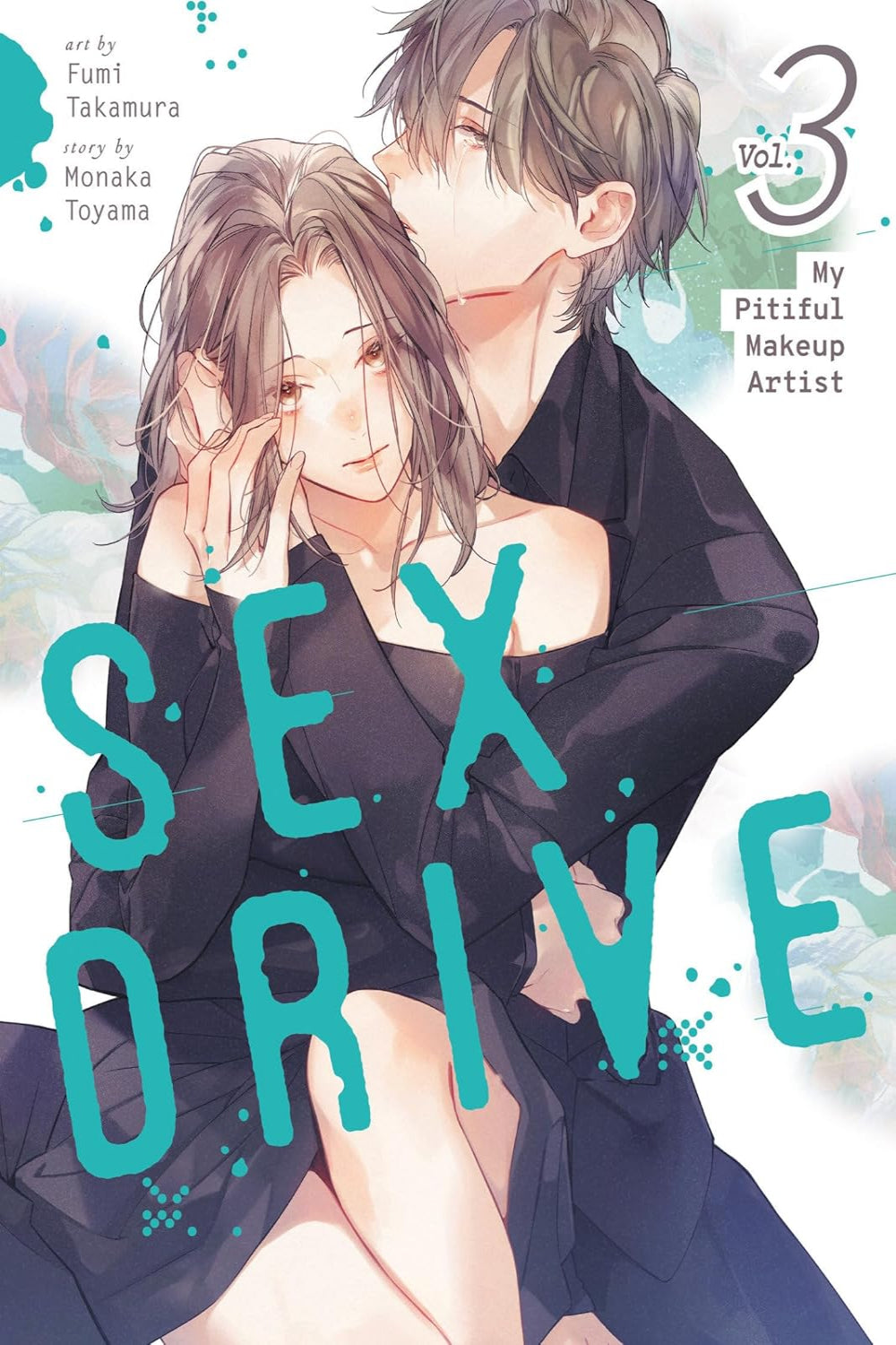 SEX DRIVE vol 03 (manga) - My Pitiful Makeup Artist