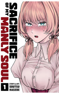 Sacrifice of My Manly Soul vol 01