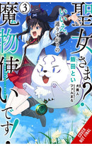 Saint No I'm Just a Passing Beast Tamer vol 03 The Invincible Saint and the Quest for Fluff