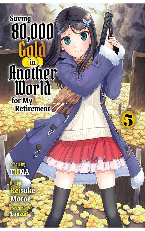 Saving 80,000 Gold in Another World for My Retirement vol 05 (Light Novel)