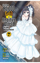 Saving 80,000 Gold in Another World for My Retirement vol 07 (light novel)
