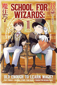School for Wizards: Old Enough to Learn Magic vol 01