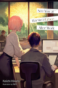 See You at That Site of Grace After Work hardcover