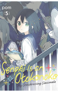 Senpai is an Otokonoko My Crossdressing Classmate vol 05