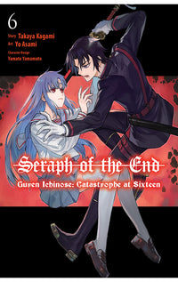 Seraph of the End Guren Ichinose Catastrophe at Sixteen (manga) vol 06