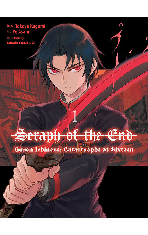 Seraph of the End Guren Ichinose Catastrophe at Sixteen vol 01