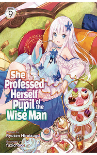 She Professed Herself Pupil of the Wise Man Light Novel vol 09