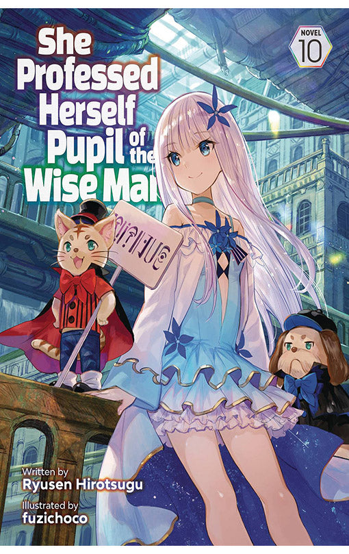 She Professed Herself Pupil of the Wise Man Light Novel vol 10