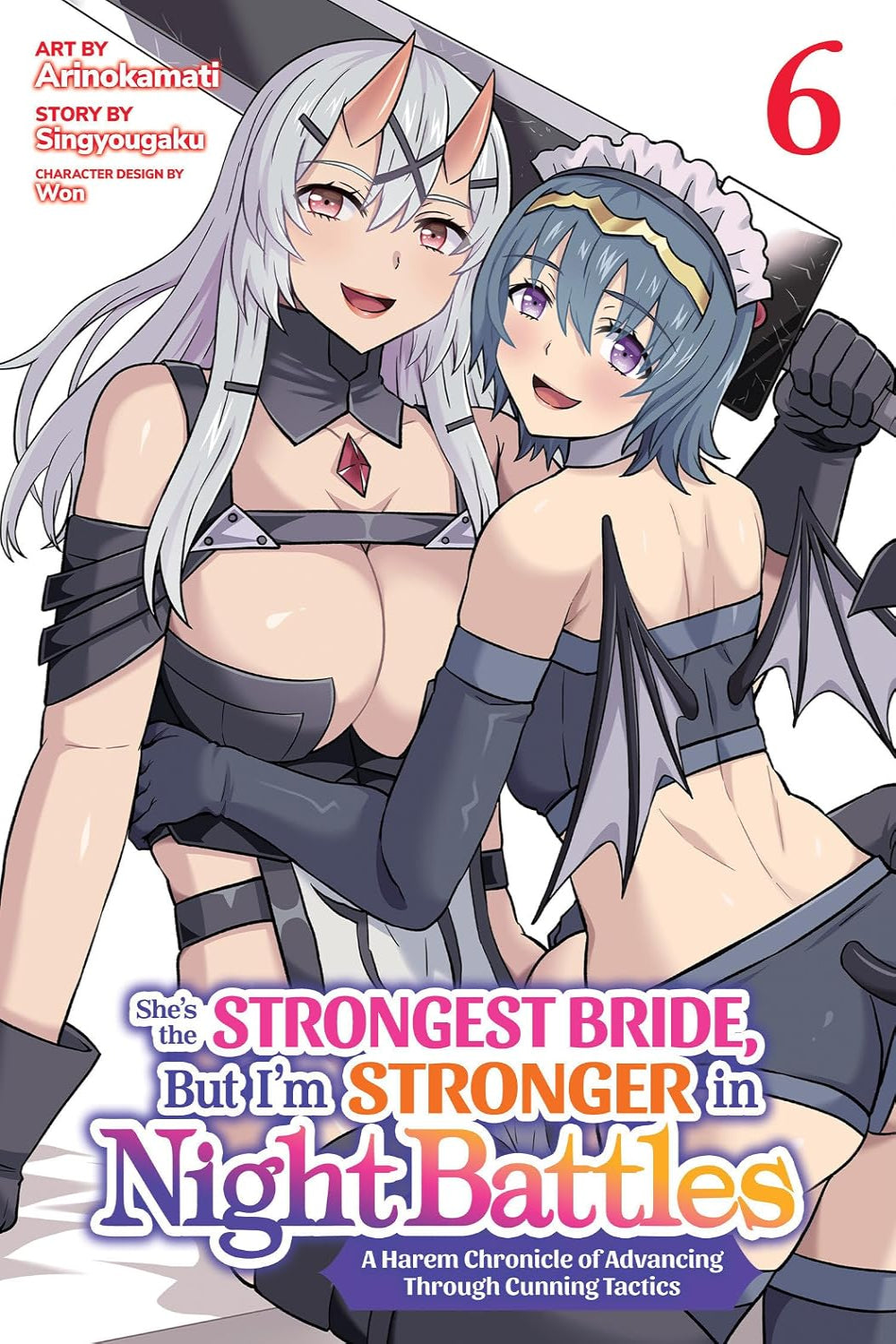 She’s the Strongest Bride, but I’m Stronger in Night Battles vol 06 (manga)