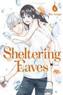 Sheltering Eaves vol 06