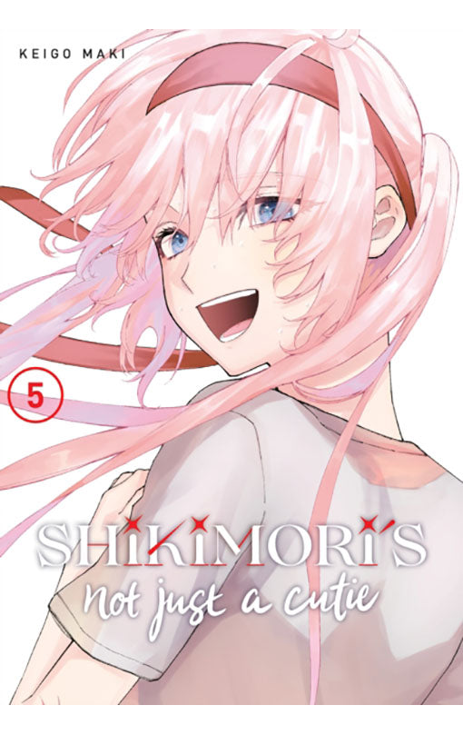 Shikimori's Not Just a Cutie vol 05