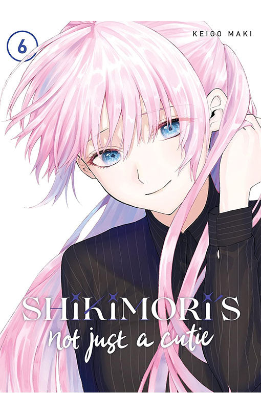 Shikimori's Not Just a Cutie vol 06