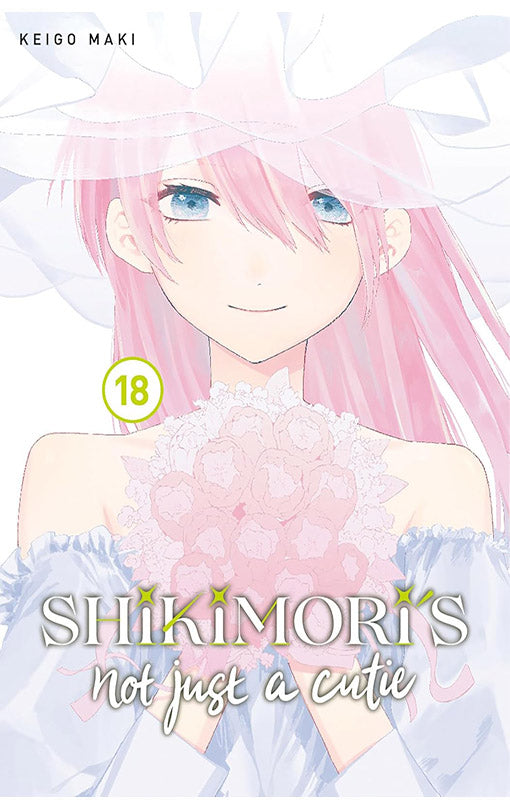 Shikimori’s Not Just a Cutie vol 18