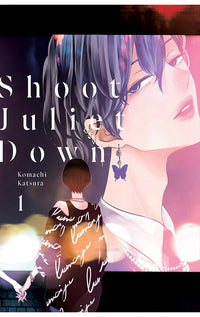 Shoot Juliet Down vol 01