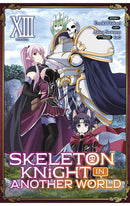 Skeleton Knight in Another World (Manga) vol 13