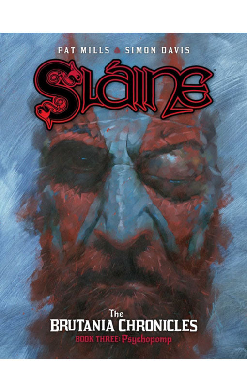 Slaine: The Brutania Chronicles, Book Three Psychopomp HC