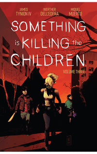 Something is Killing the Children vol 03 tp