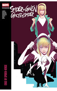 Spider-Gwen Ghost-Spider Modern Era Epic Collection Edge of Spider-Verse tp