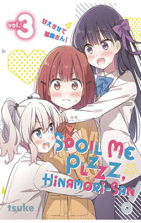 Spoil Me Plzzz, Hinamori-san! vol 03