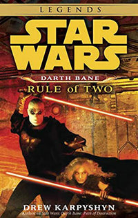 Star Wars - Darth Bane Book 02 Rule of Two paperback
