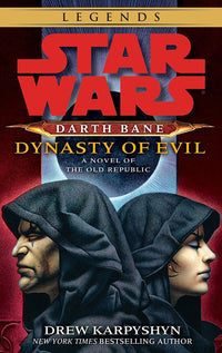 Star Wars - Darth Bane Book 03 Dynasty of Evil paperback
