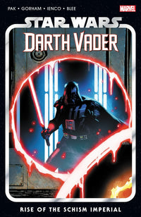 Star Wars Darth Vader by Greg Pak vol 09 Rise of the Schism Imperial tp