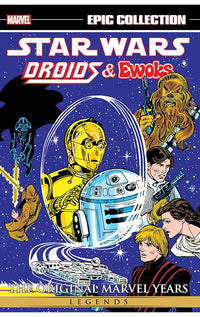 Star Wars Legends Epic Collection The Original Marvel Years Droids &amp; Ewoks tp
