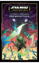 Star Wars The High Republic The Edge of Balance - Premonition