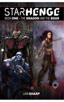 Starhenge Book 01 The Dragon and the Boar Deluxe Edition hardcover