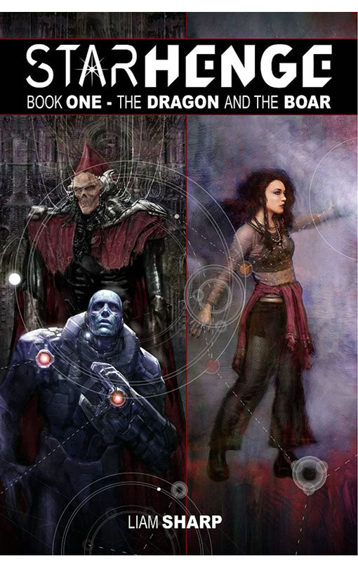 Starhenge Book 01 The Dragon and the Boar Deluxe Edition hardcover