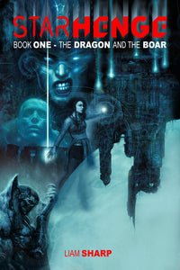 Starhenge Book One: The Dragon and the Boar vol 01 tp
