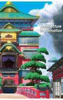 Studio Ghibli Architecture in Animation