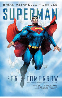 Superman: For Tomorrow 15th Anniversary Deluxe Edition HC