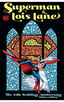 Superman &amp; Lois Lane The 25th Wedding Anniversary Deluxe Edition hardcover