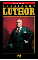 Superman: President Luthor tp
