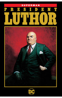 Superman: President Luthor tp