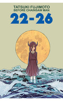 Tatsuki Fujimoto Before Chainsaw 22-26