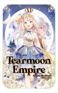 Tearmoon Empire vol 11 (Light Novel)