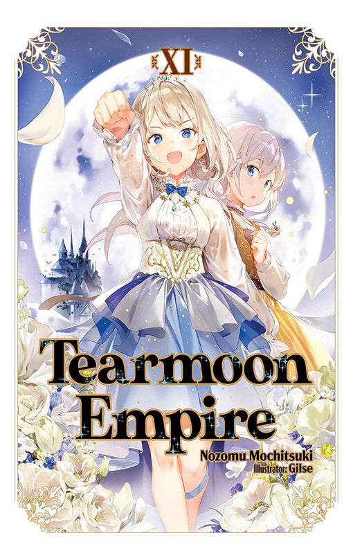 Tearmoon Empire vol 11 (Light Novel)
