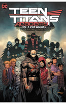 Teen Titans Academy vol 02 Exit Wounds tp