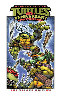 Teenage Mutant Ninja Turtles 40th Anniversary Comics Celebration The Deluxe Edition hardcover
