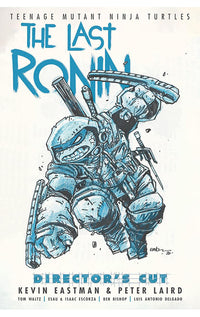 Teenage Mutant Ninja Turtles: The Last Ronin Director's Cut Hardcover