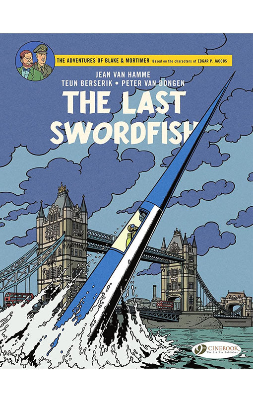 The Adventures of Blake &amp; Mortimer vol 28 The Last Swordfish GN