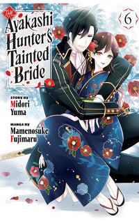 The Ayakashi Hunter’s Tainted Bride vol 06