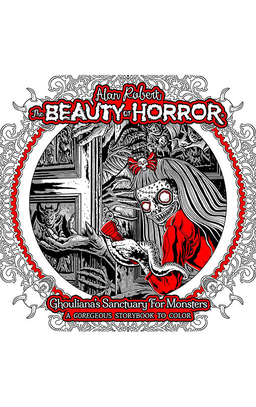 The Beauty of Horror Ghouliana's Sanctuary for Monsters A GOREgeous Storybook to Color tp