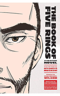 The Book of Five Rings A Graphic Novel tp