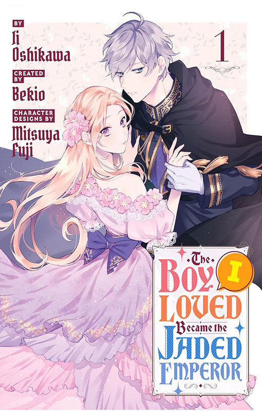 The Boy I Loved Became the Jaded Emperor vol 01
