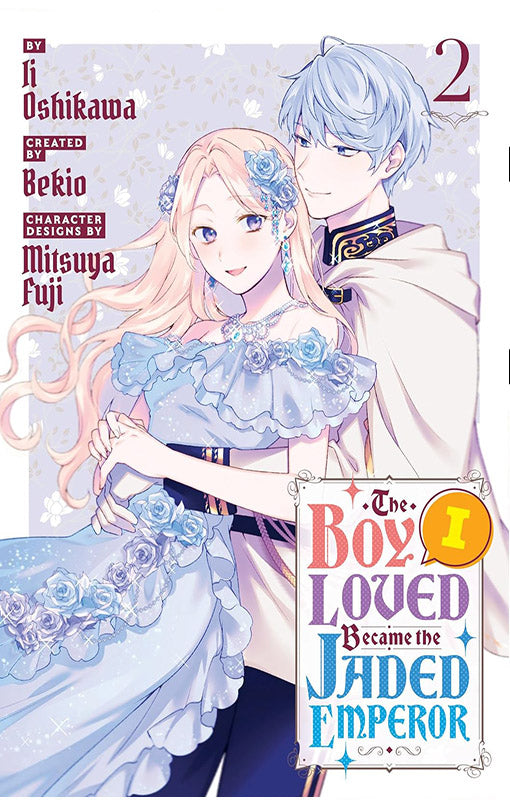 The Boy I Loved Became the Jaded Emperor vol 02