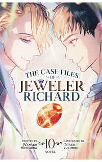 The Case Files of Jeweler Richard vol 10 (light novel)