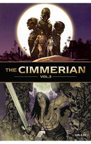 The Cimmerian vol 03 Iron Shadows in the Moon and The Man-Eaters of Zamboula! HC
